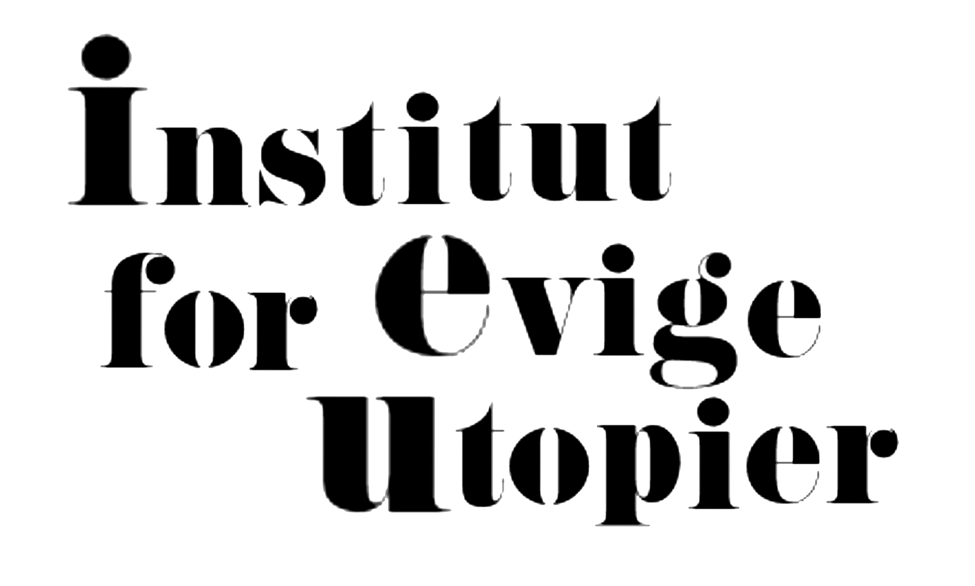Institut for Evige Utopier
